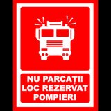 Placuta nu parcati loc rezervat pompieri